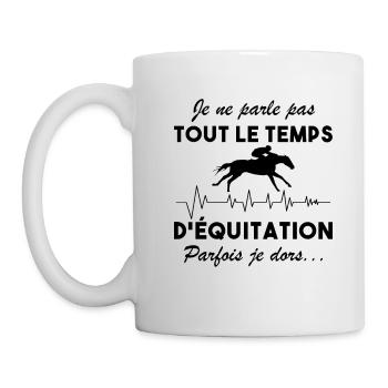 Je Ne Parle Pas Toujours D'équitation Aime Cheval - Mug blanc - blanc - Gauche