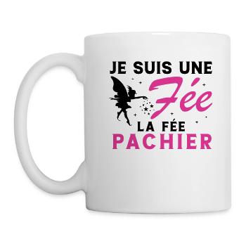 Je suis une fée la fée pachier Cadeau Humoristique - Mug blanc - blanc - Gauche