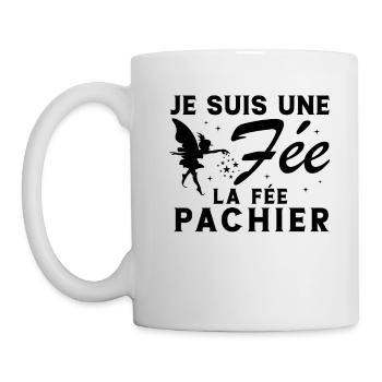 Je suis une fée la fée pachier Cadeau Humoristique - Mug blanc - blanc - Gauche