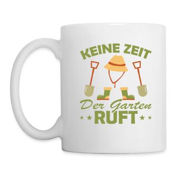 Keine Zeit der Garten ruft - Tasse - Weiß - Links