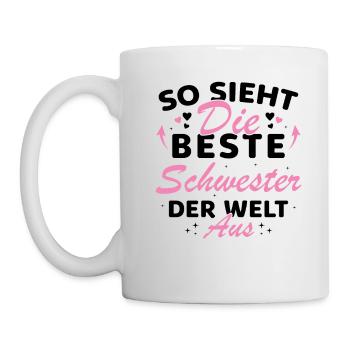 Beste Schwester der Welt Lustige beste Schwester - Tasse - Weiß - Links