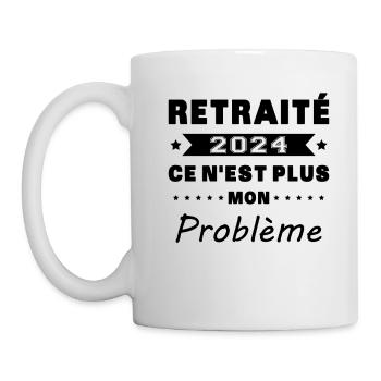 Humour Cadeau Retraité 2024, Retraité En 2024 - Mug blanc - blanc - Gauche