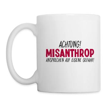 Achtung Misanthrop Ansprechen Auf Eigene Gefahr - Tasse - Weiß - Links