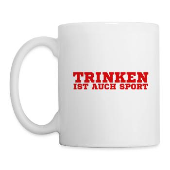 Trinken ist auch Sport - Tasse - Weiß - Links