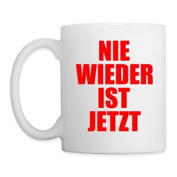 Nie wieder ist jetzt - Tasse - Weiß - Links
