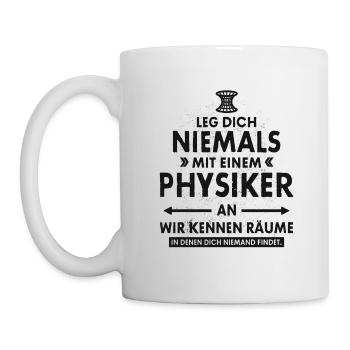 LEG DICH NIE MIT EINEM PHYSIKER AN NERD GESCHENK - Tasse - Weiß - Links