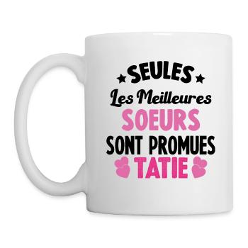 seules les meilleures soeurs sont promues tatie - Mug blanc - blanc - Gauche