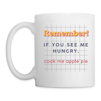 Si j’ai faim, cuisine-moi une tarte aux pommes - Mug blanc - blanc - Gauche