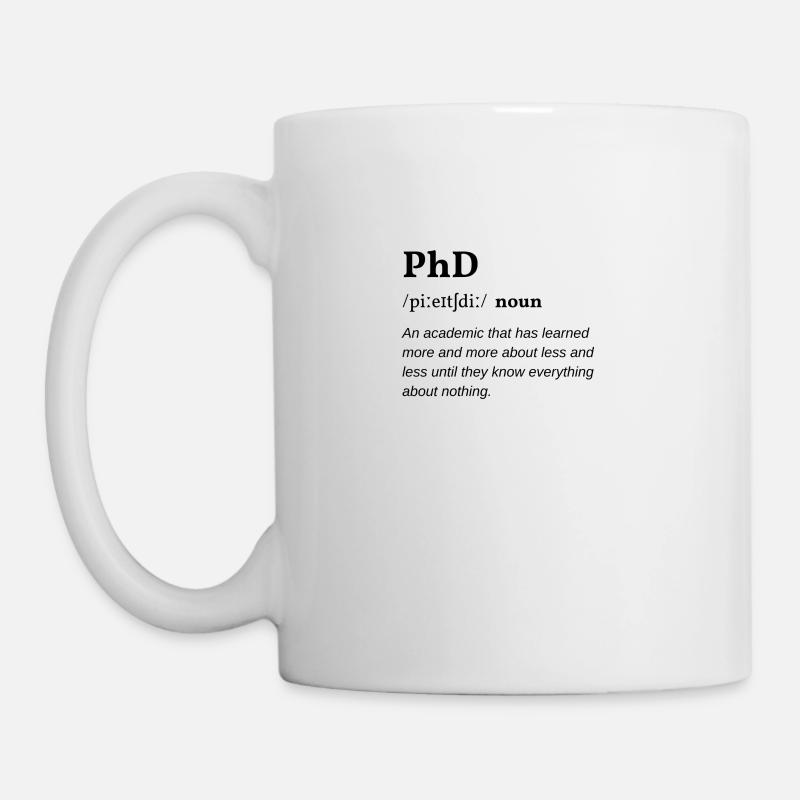 PhD (Promotion) Definition Clean Edition - Tasse - Weiß