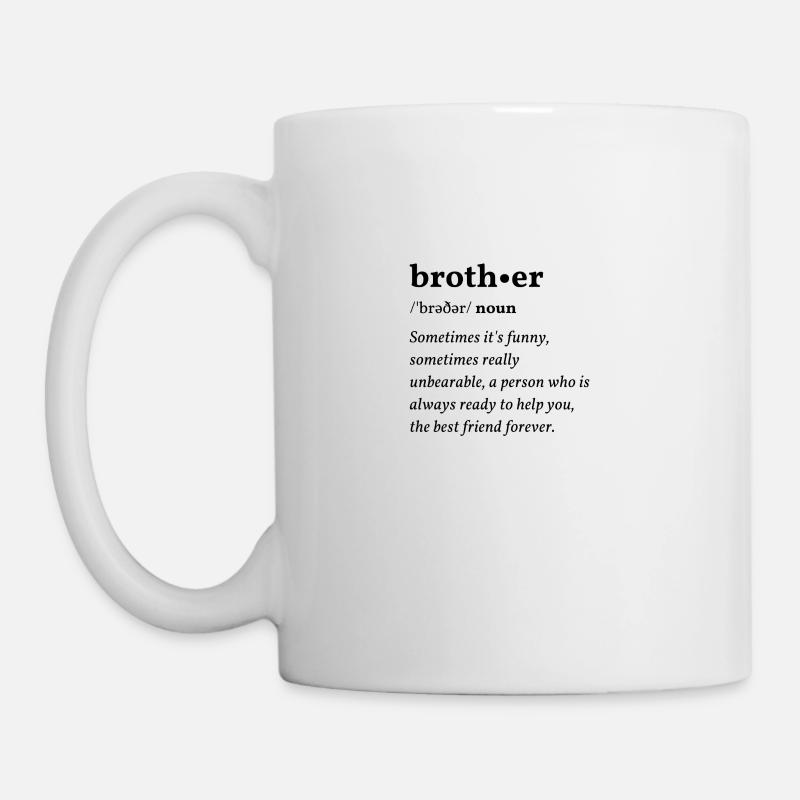Brother (Bruder) Clean Edition - Tasse - Weiß