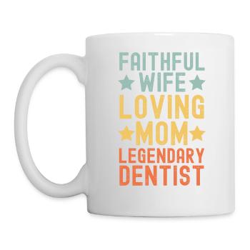 Épouse fidèle, Mère aimante, Dentiste - Mug blanc - blanc - Gauche