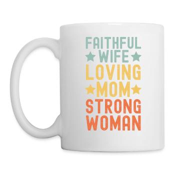 Épouse fidèle Mère aimante Femme forte - Mug blanc - blanc - Gauche