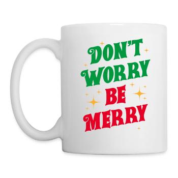 Ne t’inquiète pas, sois joyeux - Mug blanc - blanc - Gauche