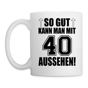 So gut kann man mit 40 aussehen - Tasse - Weiß - Links