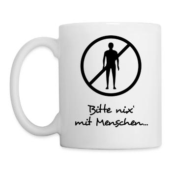 Bitte Nix Mit Menschen - dunkel - Tasse - Weiß - Links