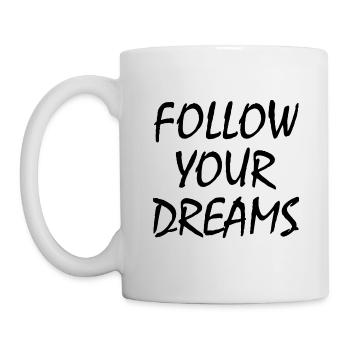 Follow your dreams - Mug blanc - blanc - Gauche