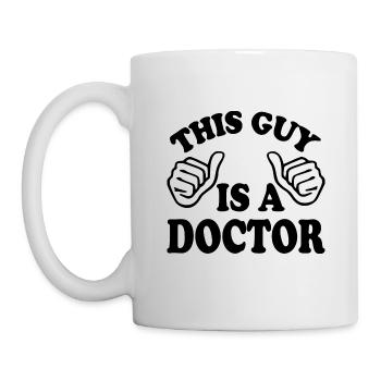 this guy is a doctor - Mug - white - Left