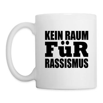 kein raum für rassismus - Tasse - Weiß - Links
