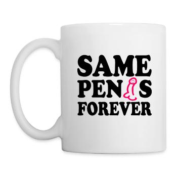 Same penis forever - Tasse - Weiß - Links