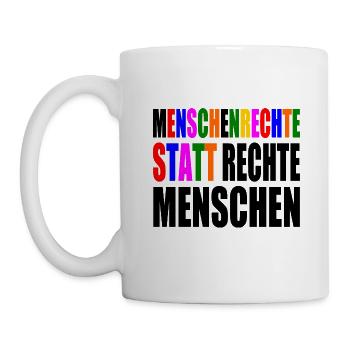 menschenrechte statt rechte menschen - Tasse - Weiß - Links