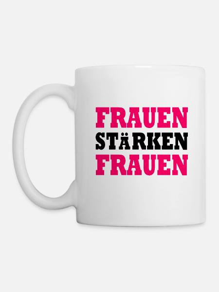 frauen stärken frauen - Tasse - Weiß