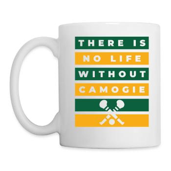 Es gibt kein Leben ohne Camogie. - Tasse - Weiß - Links