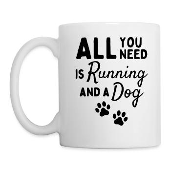 All you need is running and a dog. - Mug - white - Left