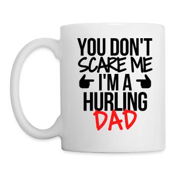 Du erschreckst mich nicht, ich bin ein Hurling-Vater. - Tasse - Weiß - Links