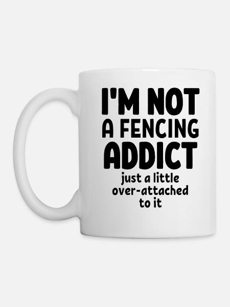 Je ne suis pas un accro à l’escrime. - Mug blanc - blanc