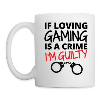Wenn die Liebe zum Spielen ein Verbrechen ist. Ich bin schuldig. - Tasse - Weiß - Links