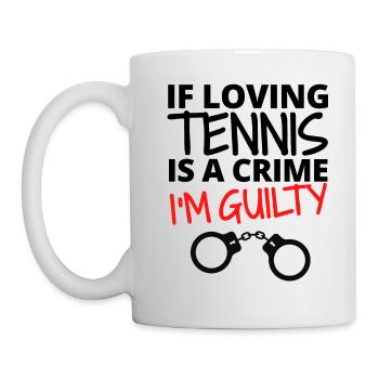 Wenn Tennisliebe ein Verbrechen ist. Ich bin schuldig. - Tasse - Weiß - Links