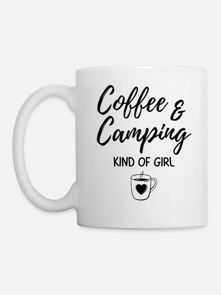 Kaffee & Camping Art von Mädchen. - Tasse - Weiß