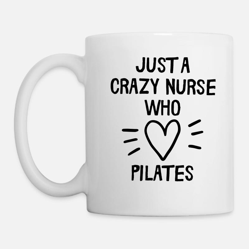Just a crazy nurse who loves pilates - Mug - white