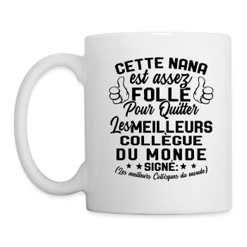 Collègue Nana meilleure collègue du monde - Mug blanc - blanc - Gauche
