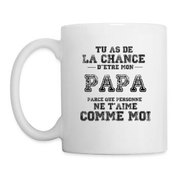 Tu As De La Chance D'être Mon Papa - Mug blanc - blanc - Gauche