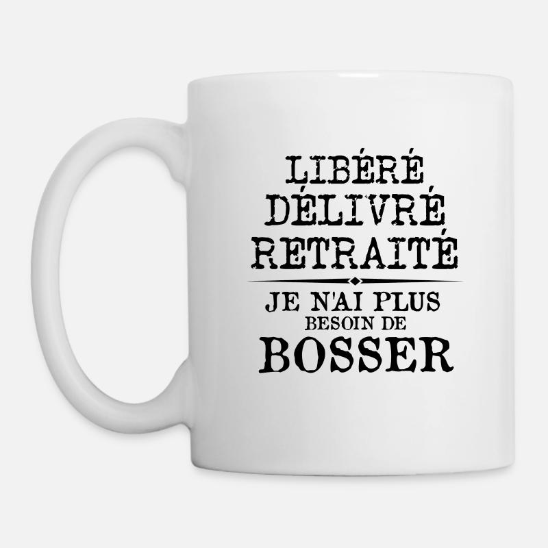 t shirt libéré délivré retraité humour retraite - Mug blanc - blanc