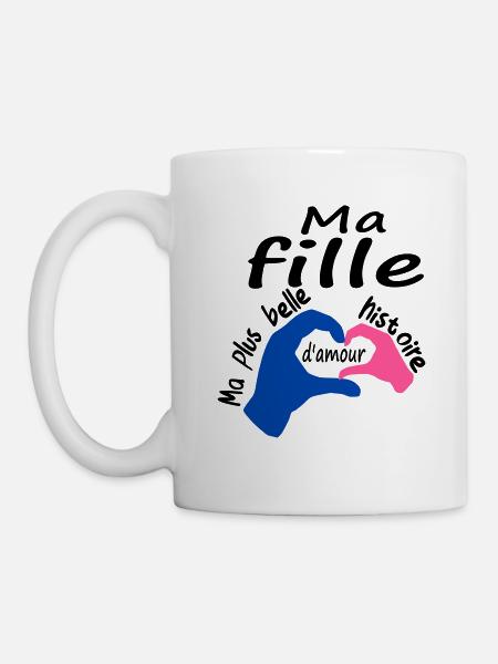 Ma fille ma plus belle histoire d'amour. - Mug blanc - blanc