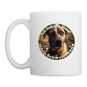 Ich habe einen Hund, es ist ein Schweinehund - Tasse - Weiß - Links