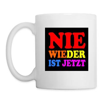 Nie wieder ist jetzt - Tasse - Weiß - Links