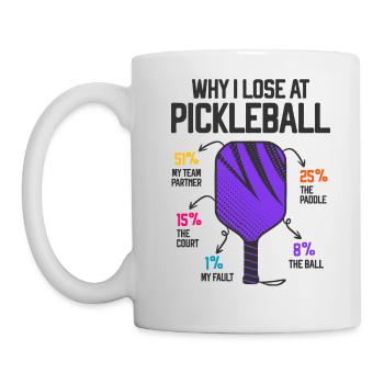 Why I Lose at Pickleball Player Funny Pickleballer - Mug - white - Left