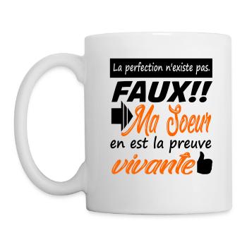La perfection existe et ma soeur en est la preuve - Mug blanc - blanc - Gauche