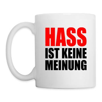 hass ist keine meinung - Tasse - Weiß - Links