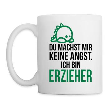 Ich bin Erzieher - du machst mir keine Angst - Tasse - Weiß - Links
