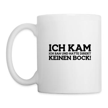 Ich kam ich sah direkt keinen Bock Geschenkidee - Tasse - Weiß - Links