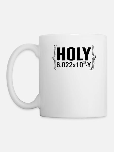 Chemisches Wortspiel Element Shirt, Heilig 6.0022x1023 Y - Tasse - Weiß