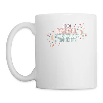 Chemise de la Semaine nationale de la paie, je fais de la paie drôle - Mug blanc - blanc - Gauche