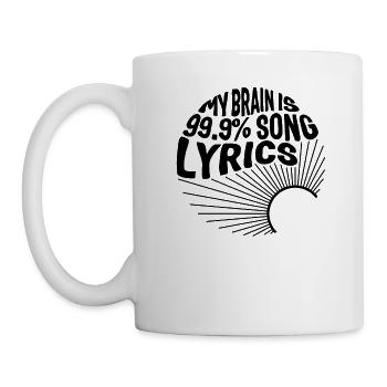 Music Teacher Shirt, My Brain Is 99.9% Song - Tasse - Weiß - Links