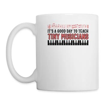 Musiklehrer Shirt, guten Tag, um Tiny zu unterrichten - Tasse - Weiß - Links