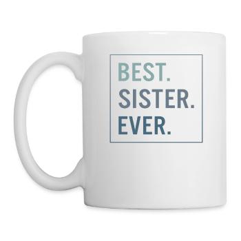 Siblings Shirt, Best Sister Ever Tee, Sisterhood, - Mug - white - Left