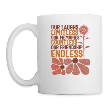 Friendship Shirt, Our Laughs Limitless Our - Mug - white - Left